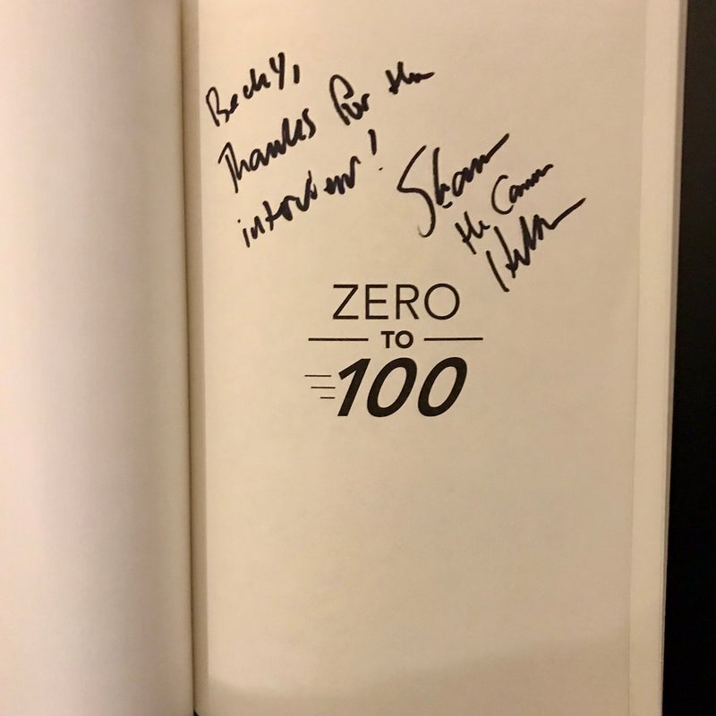 SIGNED — Zero To 100  