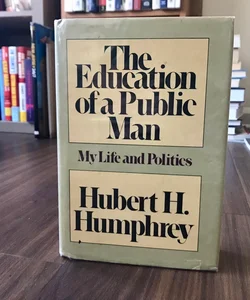SIGNED—The Education of a Public Man