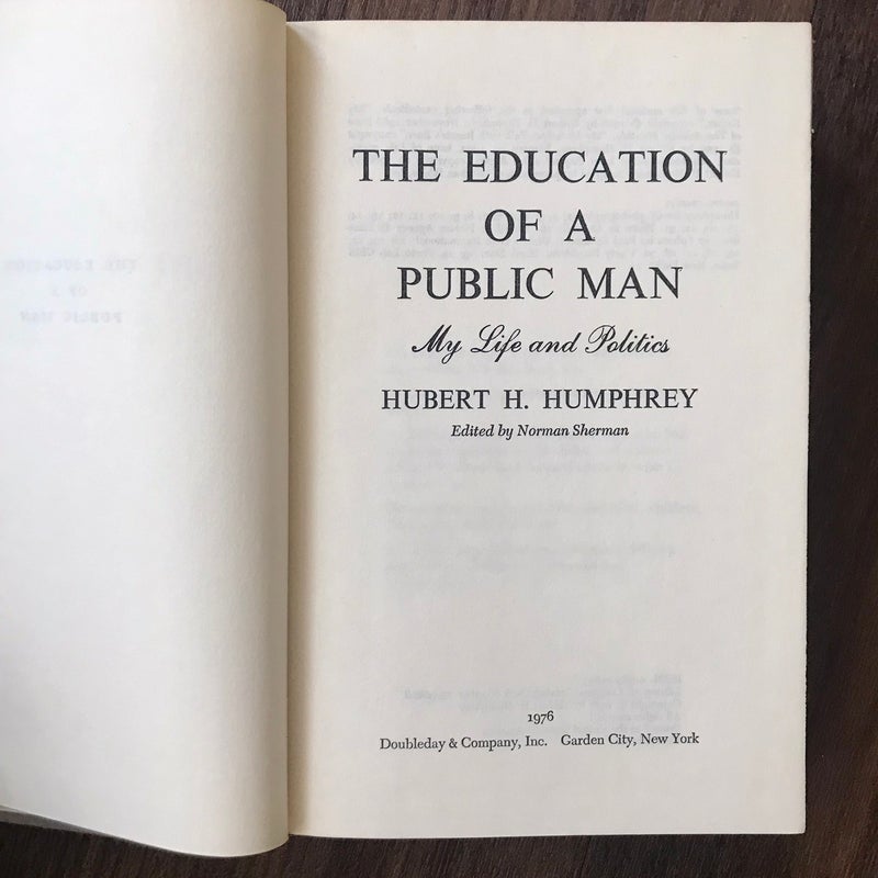 SIGNED—The Education of a Public Man