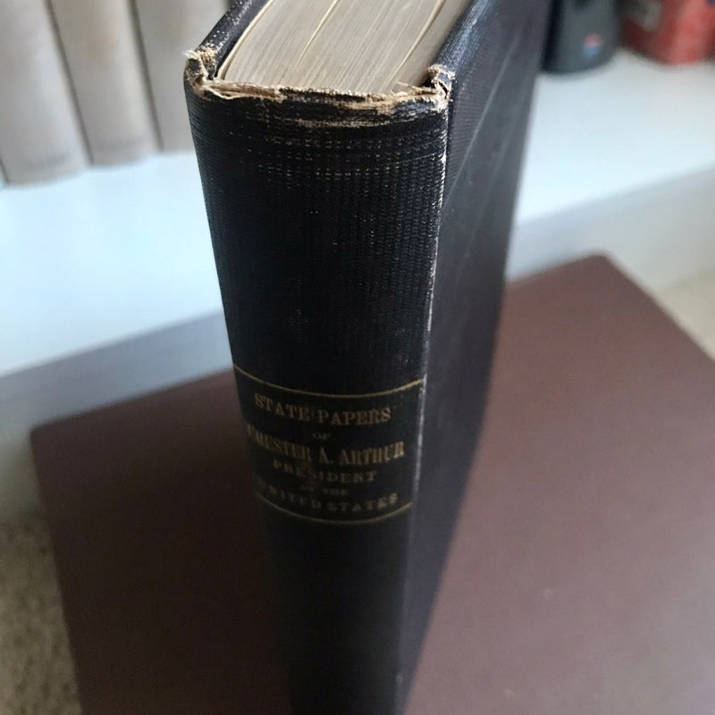 SIGNED—1885 State Papers of Chester A. Arthur