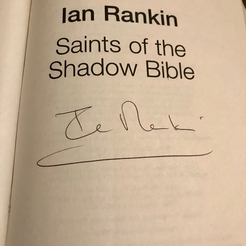 SIGNED—Saints Of The Shadow Bible (Inspector Rebus #19)