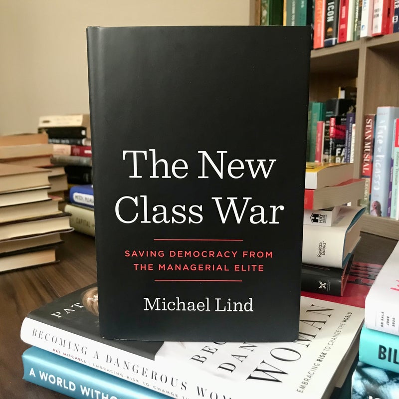 The New Class War