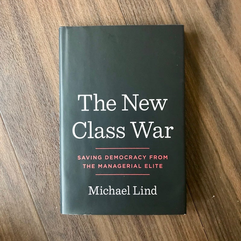 The New Class War