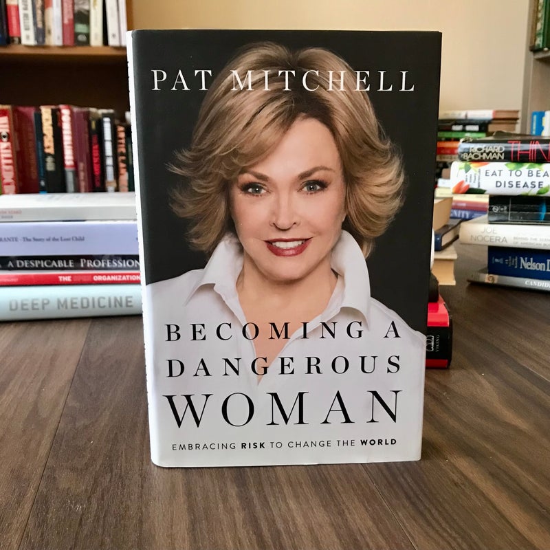 Becoming a Dangerous Woman