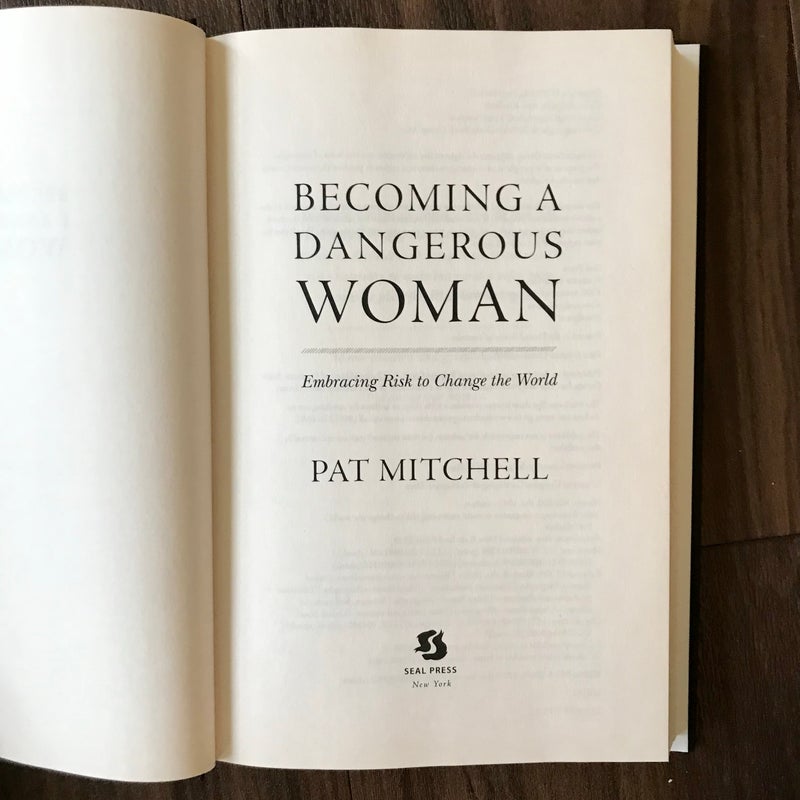 Becoming a Dangerous Woman