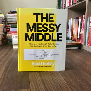 The Messy Middle