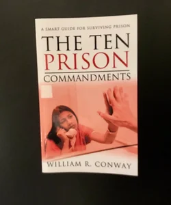 The Ten Prison Commandments 