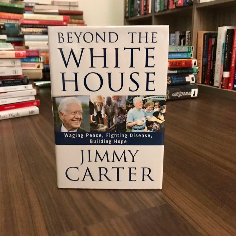 SIGNED—Beyond the White House