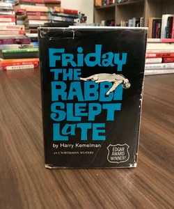 SIGNED—Friday the Rabbi Slept Late