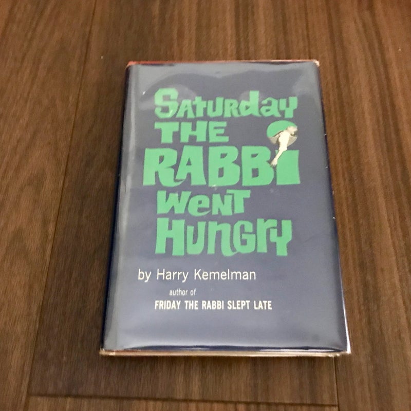 Saturday The Rabbi Went Hungry