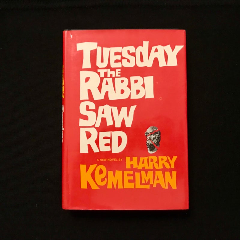 Tuesday the Rabbi Saw Red