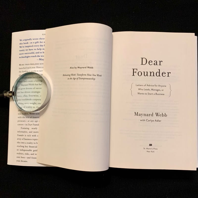 Dear Founder by Maynard Webb, Carlye Adler, Howard Schultz