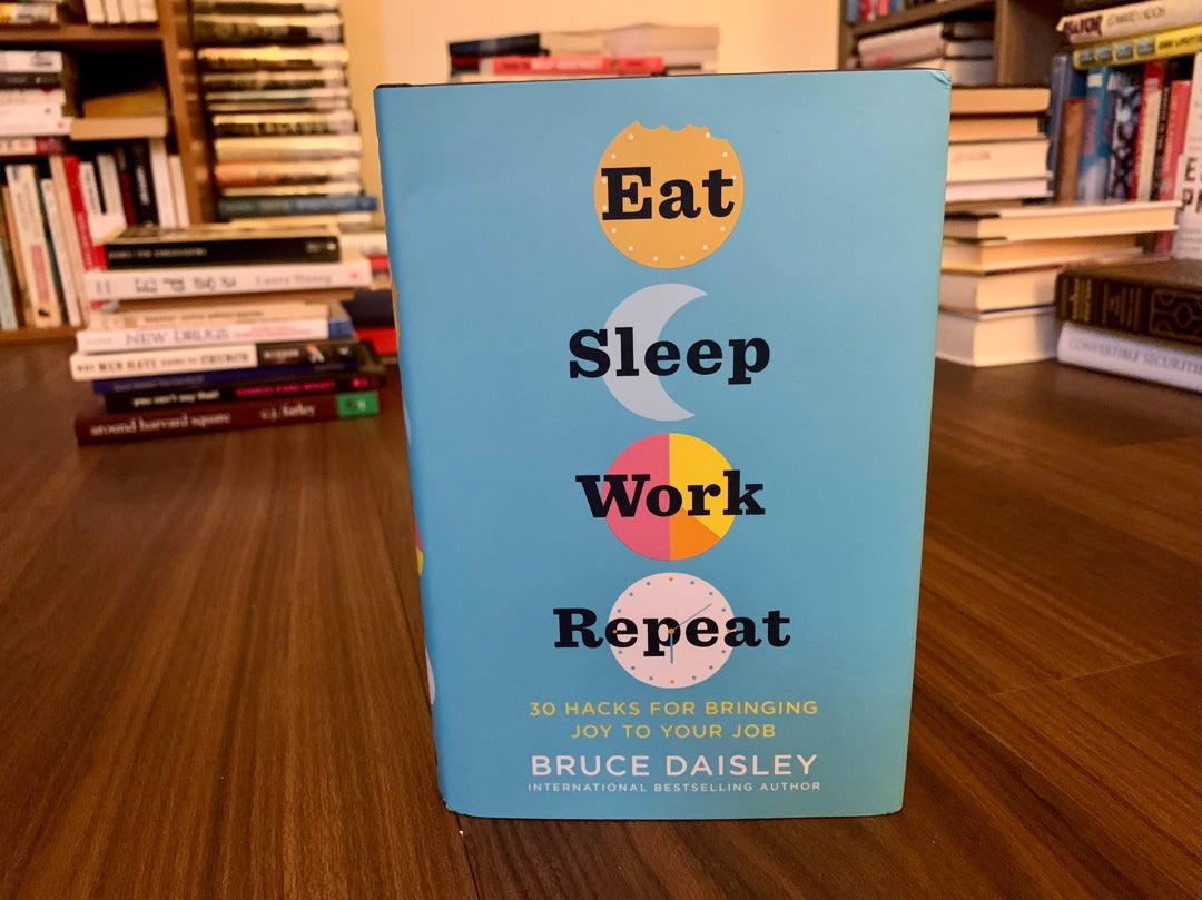 Eat Sleep Work Repeat