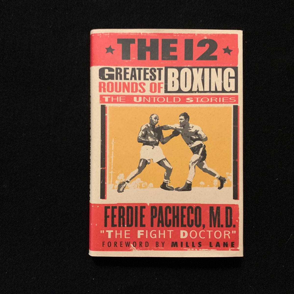 The 12 Greatest Rounds of Boxing by Ferdie Pacheco, Mills Lane