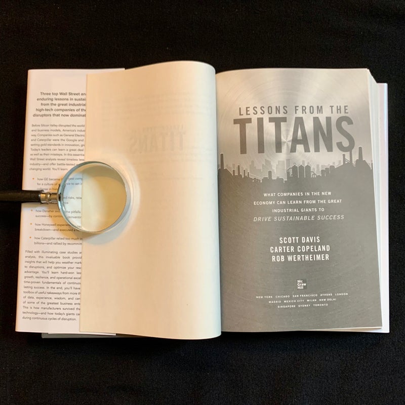 Lessons from the Titans: What Companies in the New Economy Can Learn from the Great Industrial Giants to Drive Sustainable Success