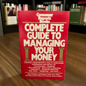 Complete Guide to Managing Your Money