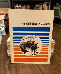 The Chinese in America