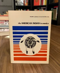 The American Indian in America