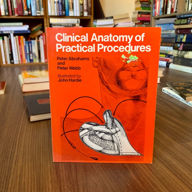 Clinical Anatomy of Practical Procedures 