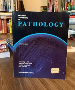 Outlines and Review of Pathology