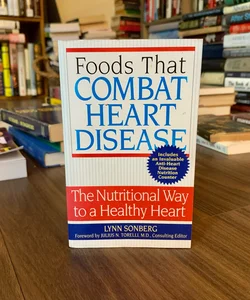 Foods That Combat Heart Disease