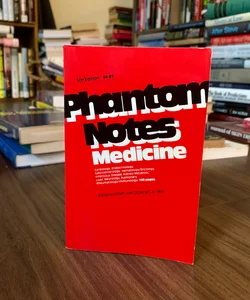 Phantom Notes: Medicine