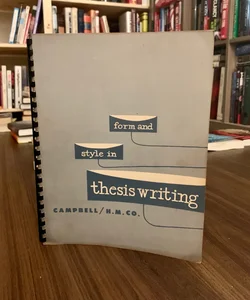 Form and Style in Thesis Writing 