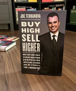 SIGNED—Buy High, Sell Higher