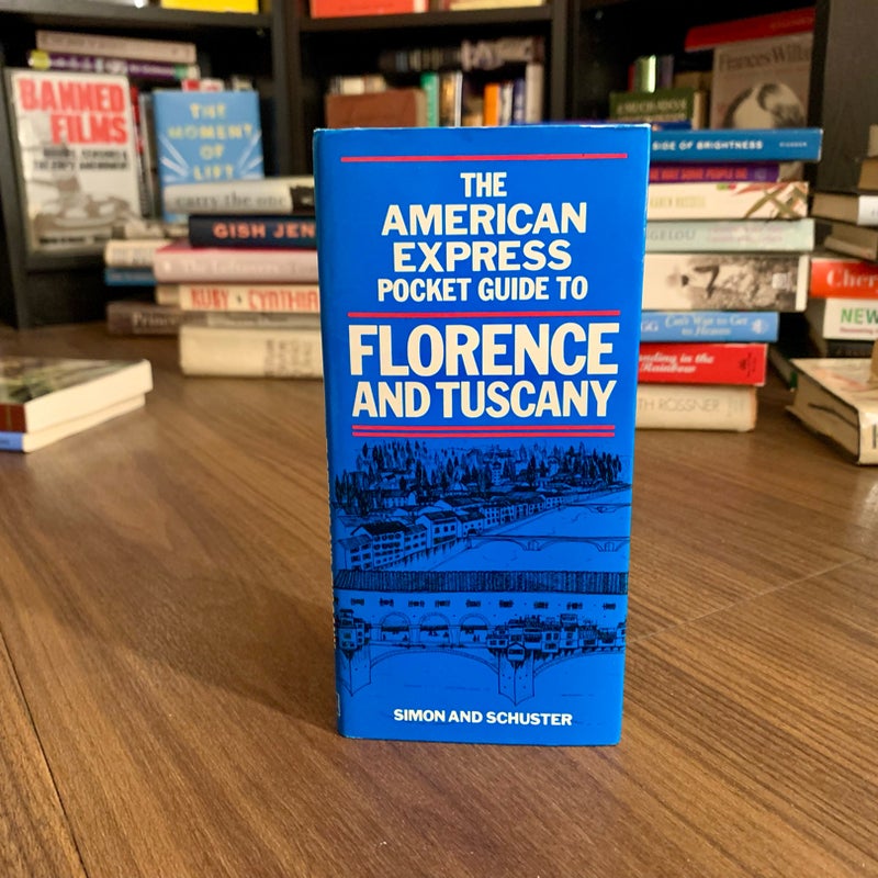 The American Express Guide to Florence and Tuscany