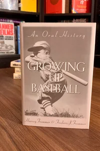 Growing up Baseball