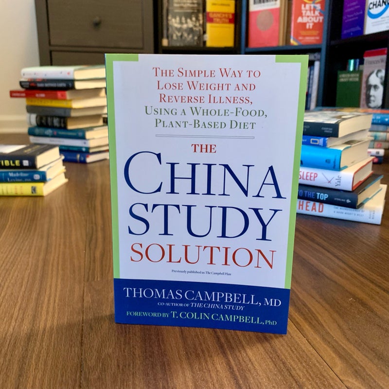 The China Study Solution