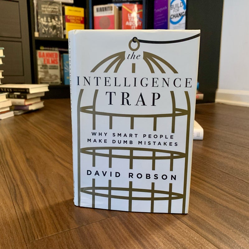 The Intelligence Trap