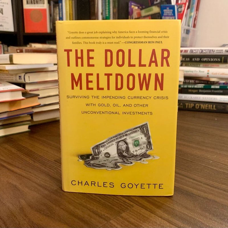 The Dollar Meltdown