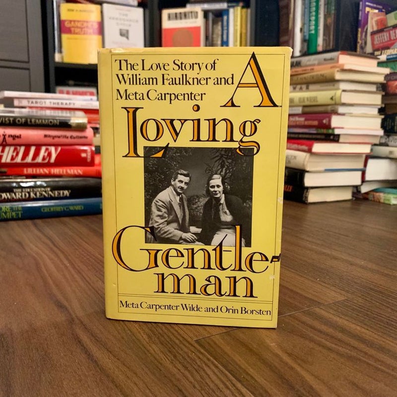 A Loving Gentleman: The Love Story of William Faulkner and Meta Carpenter