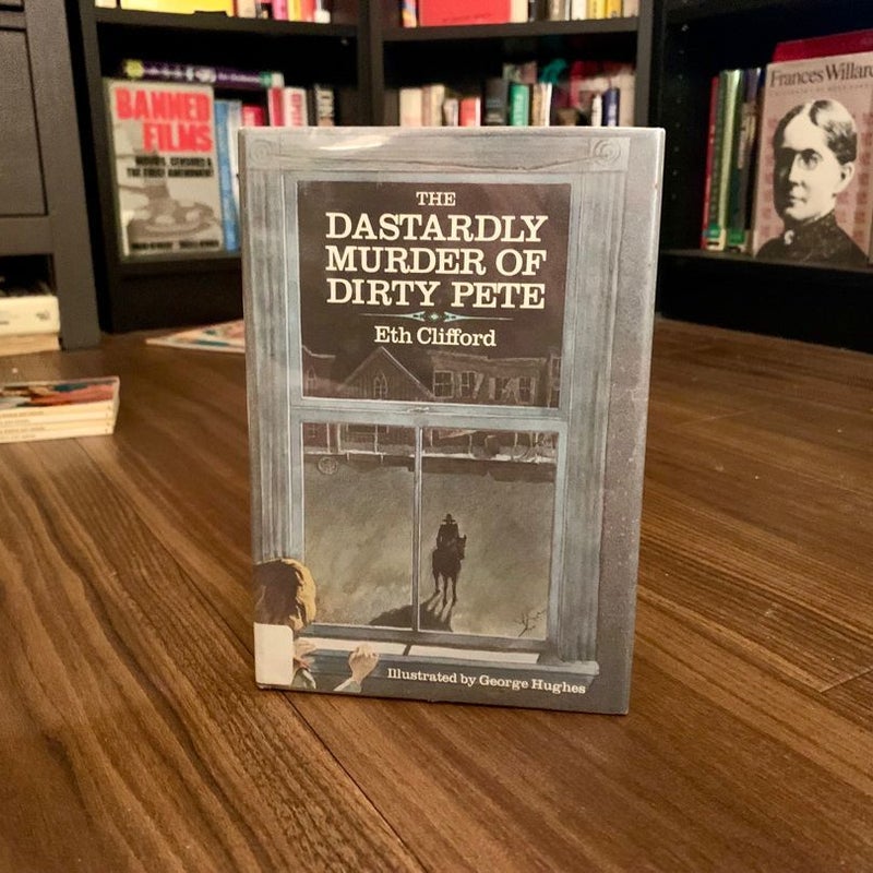 The Dastardly Murder of Dirty Pete