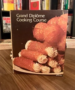 Grand Diplome Cooking Course Volume 1 