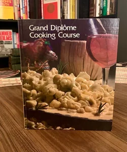 Grand Diplome Cooking Course Volume 5 