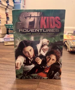 Spy Kids Adventures #1: One Agent Too Many
