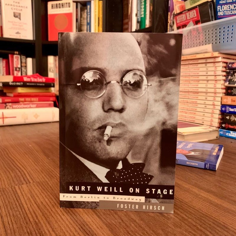 SIGNED—Kurt Weill On Stage