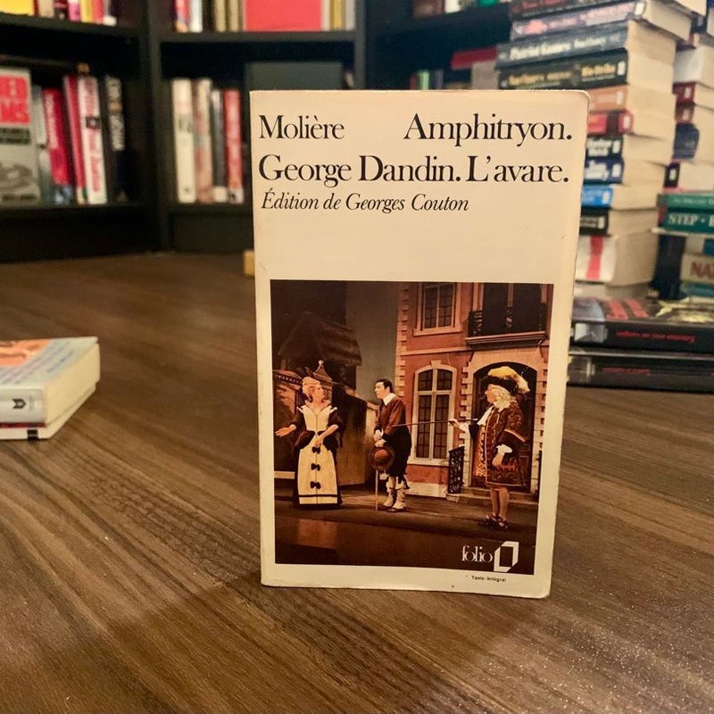 Amphitryon/George Dandin/L'avare by (French Edition)