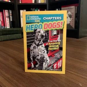 National Geographic Kids Chapters: Hero Dogs