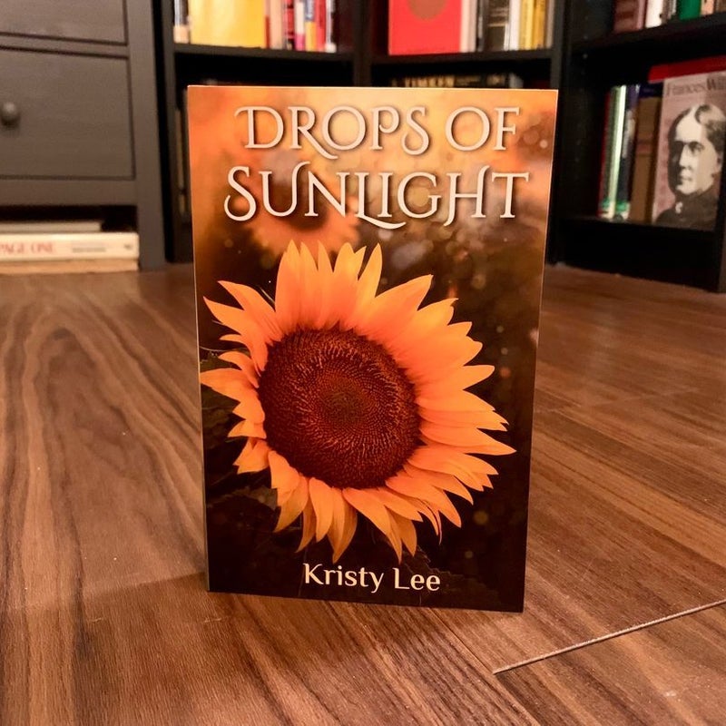 SIGNED—Drops of Sunlight