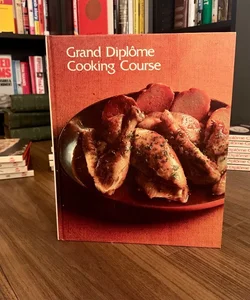 Grand Diplome Cooking Course Volume 4 