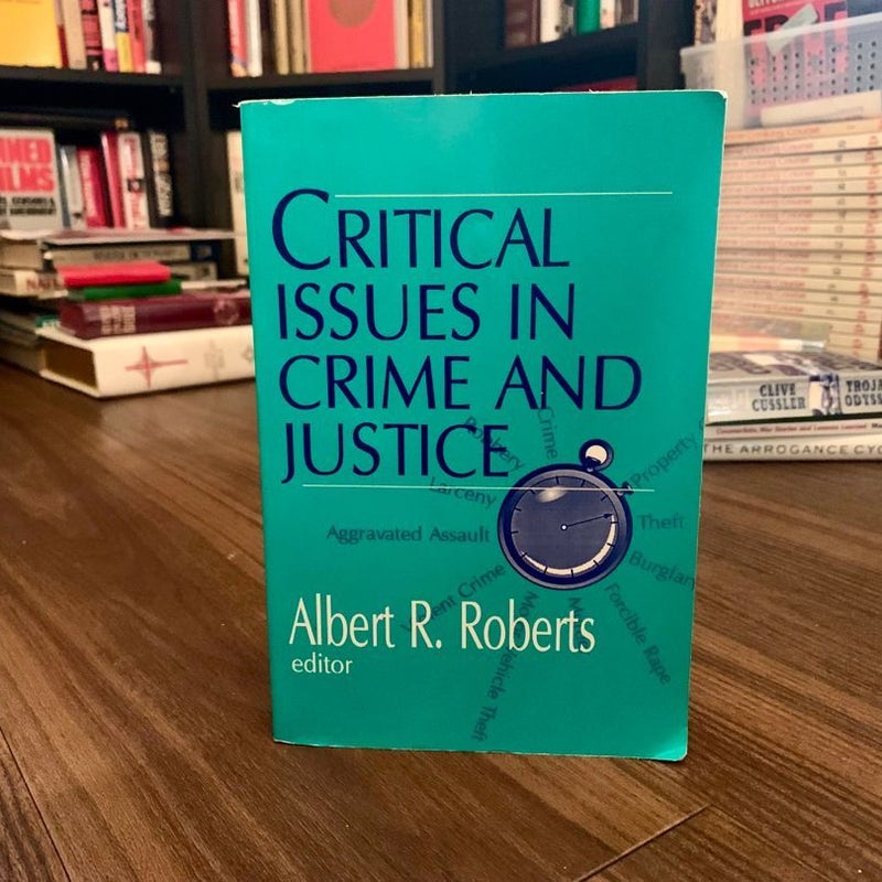 Critical Issues in Crime and Justice