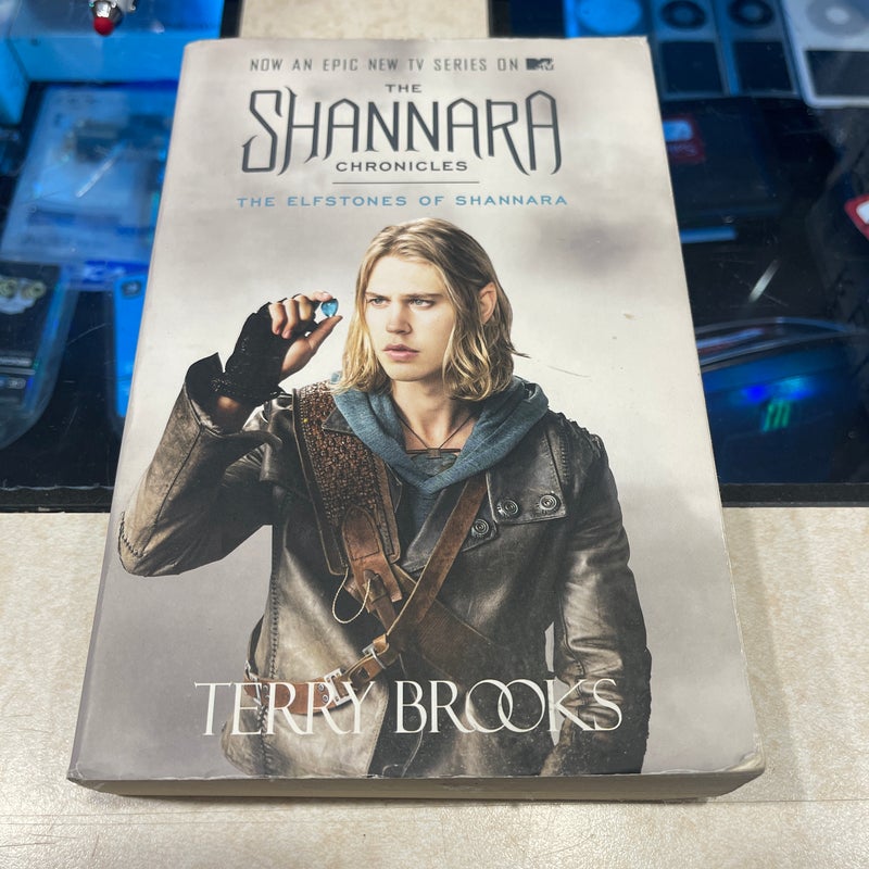 The Elfstones of Shannara (the Shannara Chronicles) (TV Tie-In Edition)