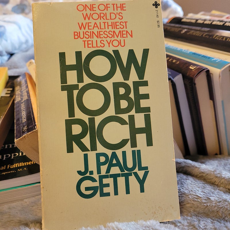 How to be Rich