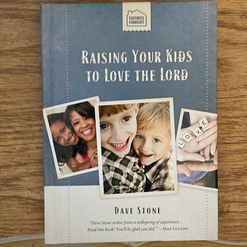 Raising Your Kids to Love the Lord