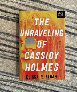 The Unraveling Of Cassidy Holmes