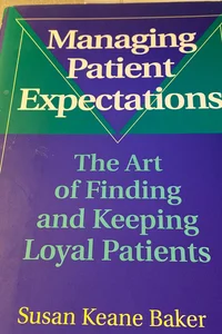 Managing Patient Expectations