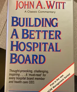 Building a Better Hospital Board